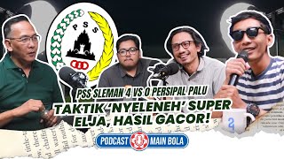 PSS Sleman 4 vs 0 Persipal Palu: Super Elja's 'Unusual' Tactics, Gacor Results!