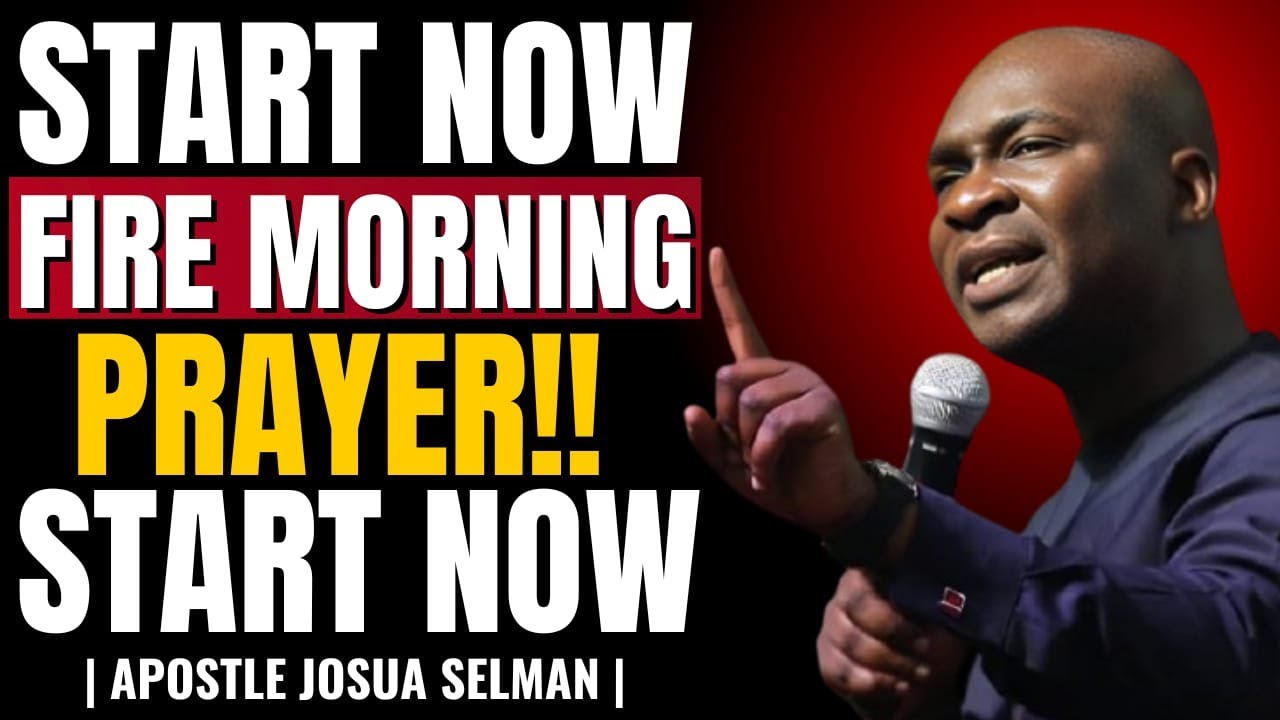 "WAKE UP AND RELEASE THIS POWERFUL MORNING PRAYER | Apostle Joshua Selman"