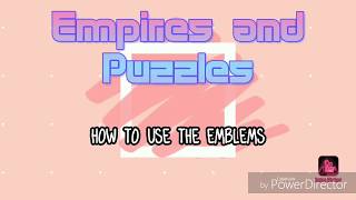 Empires and Puzzles. When and how you can use the emblems.