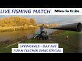 LIVE FISHING MATCH - SPRINGVALE - OAK AVE - Fur & Feather - 12.12.21 - MIND Charity - First