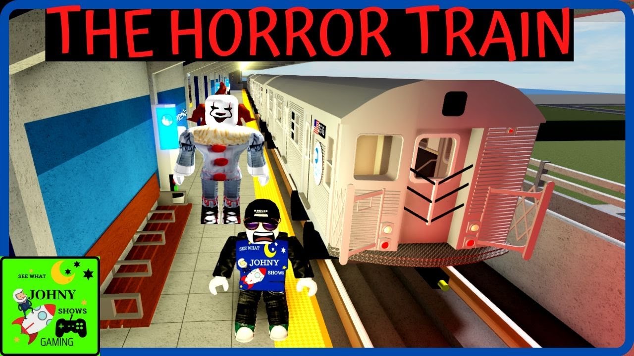 Johny Shows Roblox Subway Train Simulator Horror Subway Train Youtube - the horror train trip roblox youtube