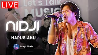 Video thumbnail of "NIDJI - HAPUS AKU | LIVE PERFORMANCE AT LET'S TALK MUSIC"