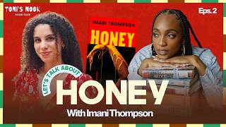 Exploring Complexity in Imani Thompson's Debut Novel, Honey