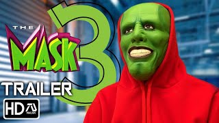 THE MASK 3 : THE MASK RETURNS (2022) Trailer -Jim Carrey, Cameron Diaz | Fan Made