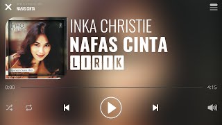 Inka Christie - Nafas Cinta [Lirik]