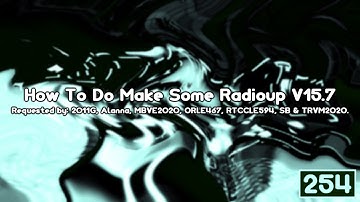 {REQUESTED} How To Do Make Some Radioup V15.7
