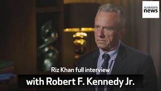 Riz Khan full interview with Robert F. Kennedy Jr.