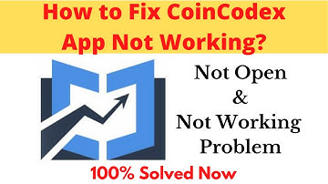 How to Fix Coin Codex App Not Working Problem Android & Ios - Not Open Problem Solved | AllTechapple