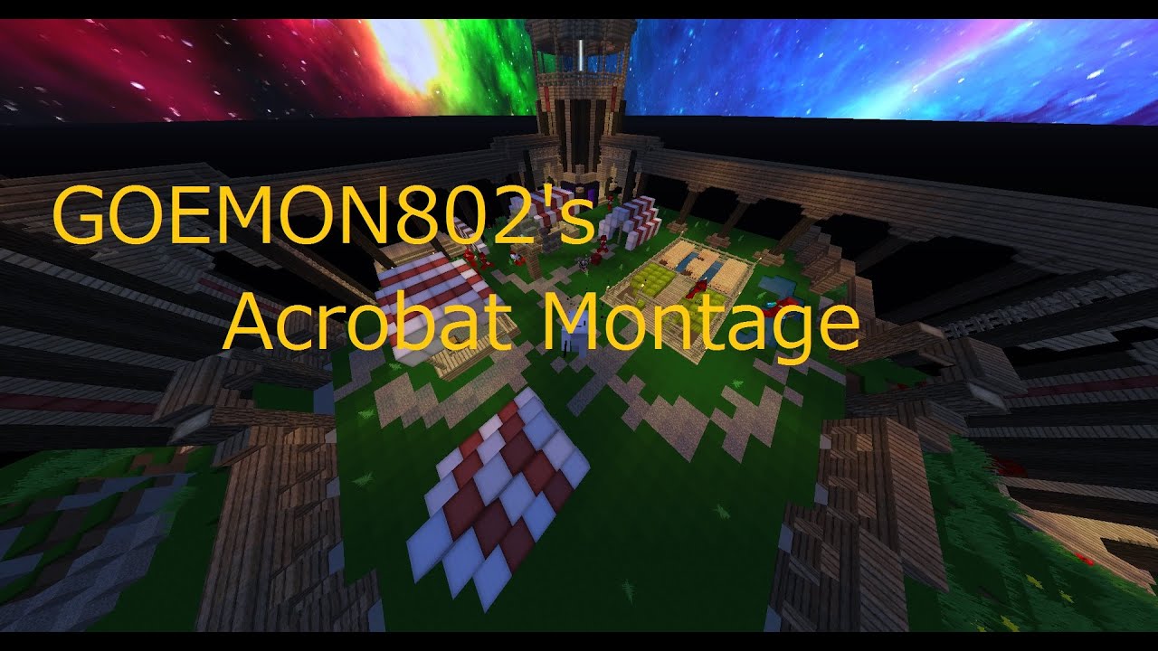[Minecraft][ANNI]Acrobat Montage created by GOEMON802 - YouTube