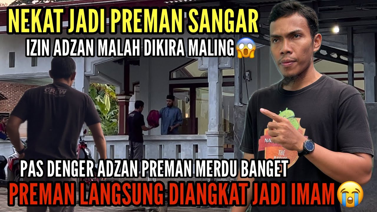 Viral! Nekat Jadi Preman Sangar Izin Adzan Malah Dituduh Maling😱
