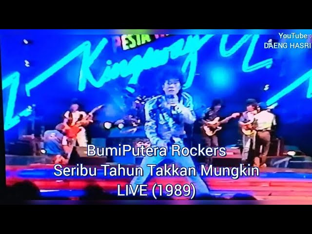 BumiPutera Rockers - Seribu Tahun Takkan Mungkin (LIVE Pesta Hiburan Kingsway 1989) class=