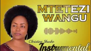 MTETEZI WANGU - INSTRUMENTAL