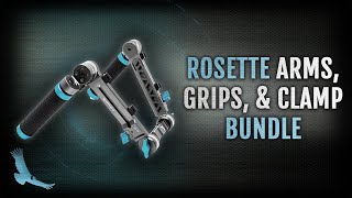 Rosette Arms, Grips, & Clamp Bundle Overview