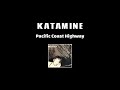 Katamine - Pacific Coast Highway (Sonic Youth Cover)