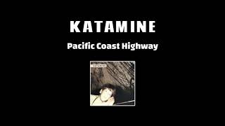 Katamine - Pacific Coast Highway (Sonic Youth Cover)