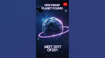 New Dwarf Planet Alert: Meet 2017 OF201!