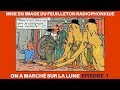 On a marche sur la lune episode 1