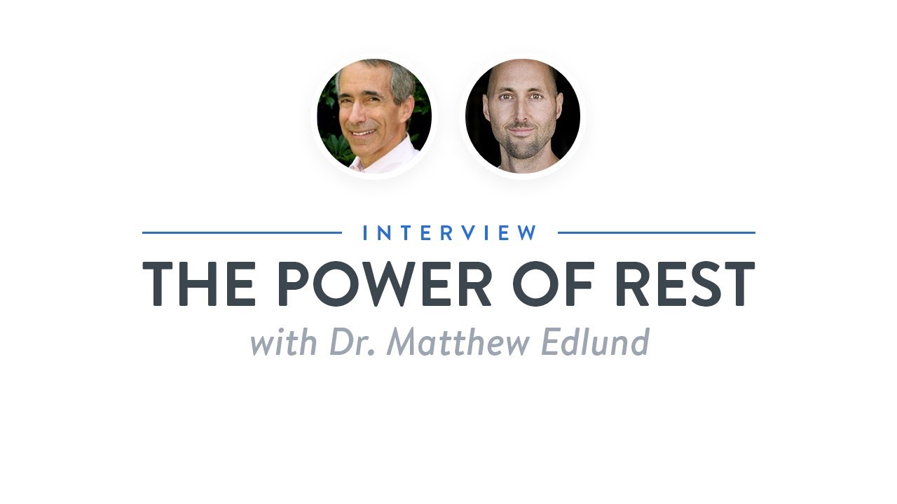 Heroic Interview The Power of Rest with Dr. Matthew Edlund