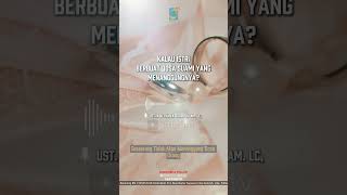 [SHORT] Kalau Istri Berbuat Dosa Suami Yang Menanggungnya? - Ust Badru Salam, Lc