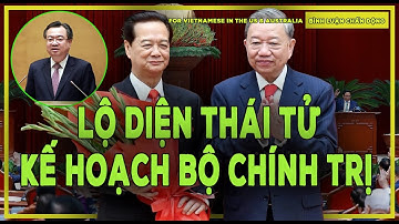 Gia Tộc Nguyễn Tấn Dũng Trở Lại: Nguyễn Thanh Nghị Được "Dọn Đường" Vào Bộ Chính Trị ?