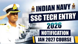 Indian Navy SSC Tech 2026 Notification (Jan 2027 Course) | Important Dates, Eligibility, Selection