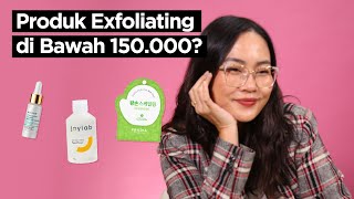Rekomendasi Produk Exfoliating Wajah di Bawah 150 Ribu! | Skincare 101