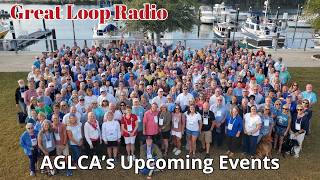 Great Loop Radio: Upcoming AGLCA Events