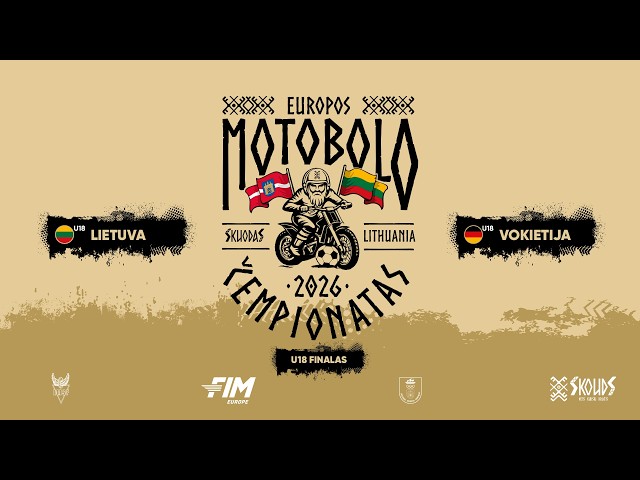 Europos motobolo čempionatas - U18 finalas: Lietuva - Vokietija
