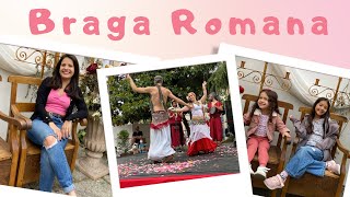 Ultimo dia de Braga Romana!! Atrações incríveis - Paula Durão