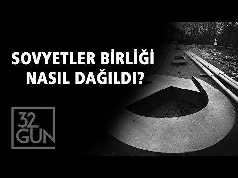 Sovyetler Birliği Nasıl Dağıldı? | 32.Gün Arşivi