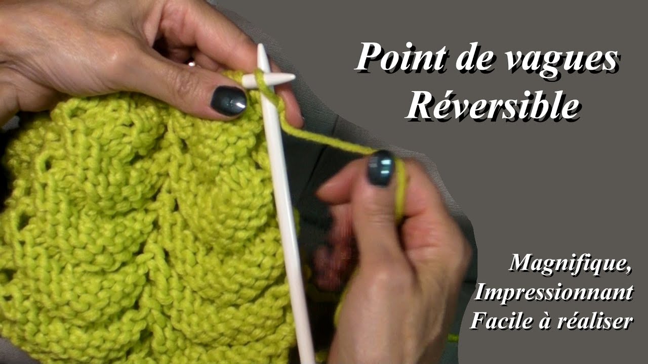 Tuto Tricot : Point de vagues réversible