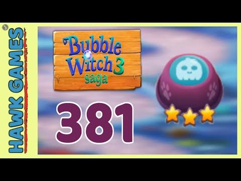 Bubble Witch 3 Saga Level 381 Lead The Ghost Upwards 3 Stars Walkthrough No Boosters 