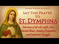 ✨ PRAYER TO SAINT DYMPHNA | Healing for Mind, Heart, and Soul ✨|@SacredEchoesofGrace