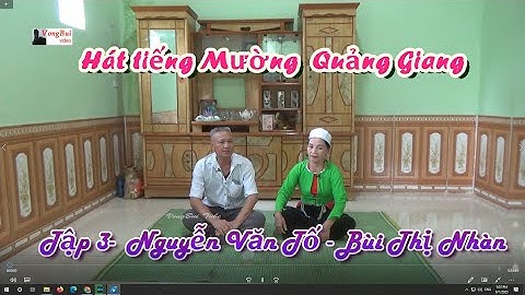 Tập 3  -  Hát Mưởng ở Quảng Giang   Nguyễn Văn Tố & Bùi thị Nhàn