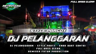 Dj PELANGGARAN - STYLE BONGO BARBAR - YANG LAGI VIRAL - COCOK BUAT HAJATAN