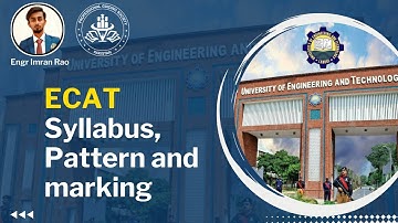 3- ECAT Pattern, Syllabus and Marking
