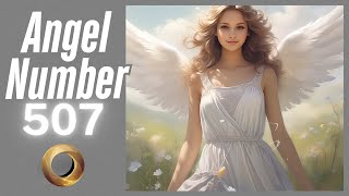 Discover the Meaning Behind Angel Number 507 ✨✨ | Spiritual Guidance & Messages 🕊️