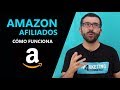 Amazon Afiliados: Cómo darse de alta y cómo funciona [Paso a paso]