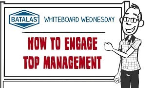 Batalas - How to engage top management