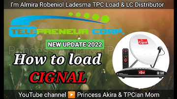 TPC • How to load CIGNAL Cable TV by Almira Robeniol Ladesma