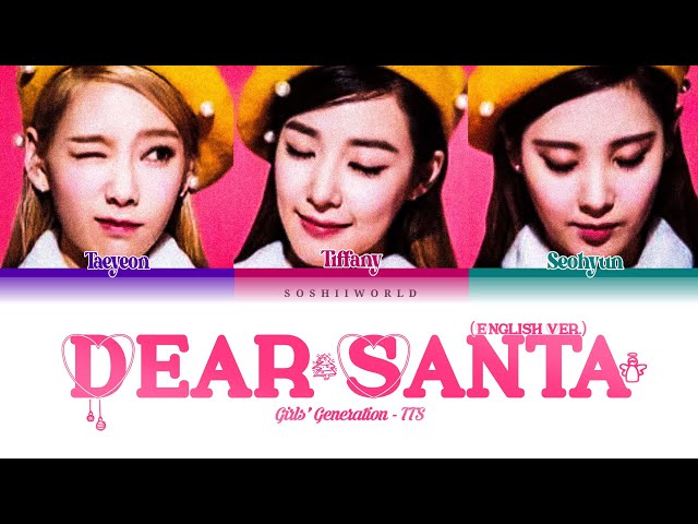 Girls' Generation-TTS (소녀시대-태티서) – Dear Santa (English Ver
