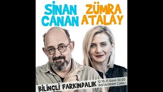 Zümra Atalay & Sinan Canan - Bilinçli Farkındalık Instagram Canlı Yayını (12.10.21)