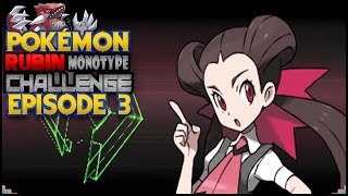 Let's Play Pokemon Rubin Edition [Monotype] - Part 3 - Erster Arenakampf!