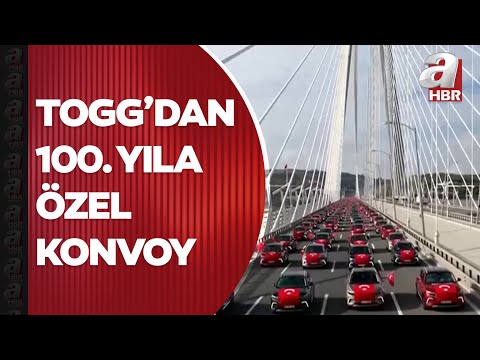 Togg kullanıcılarından Yavuz Sultan Selim Köprüsü'nde 100. yıla özel konvoy | A Haber