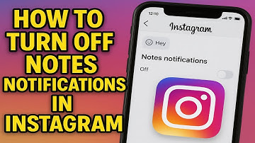 How to Turn Off Notes Notifications in Instagram (2025)
