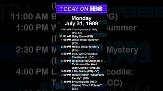 HBO's schedule on July 31, 1989.  All times Eastern/Pacific.