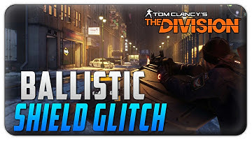 The Division Glitches: Ballistic Shield Glitch "Primary with Ballistic Shield" Division Skill Glitch