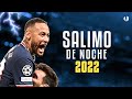 Neymar Jr ● Salimo de Noche | Tiago PZK, Trueno ᴴᴰ ⚡