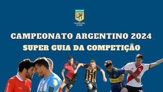 CAMPEONATO ARGENTINO 2024: Times, Estádios, Transmissão, Regulamento e mais