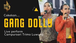 GANG DOLLY VERSI CAMPURSARI - ALL ARTIST CS TRIMO LUWUNG